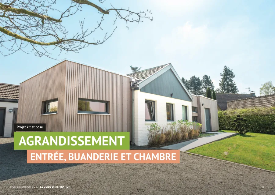 Guide d'inspiration : nos extensions bois en images 4 Page d’une réalisation du guide d’inspiration 2027 : agrandissement entrée, buanderie et chambre